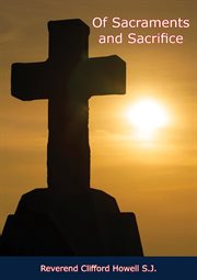 Of sacraments and sacrifice cover image