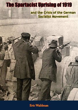 Cover image for The Spartacist Uprising of 1919
