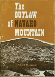 The outlaw of Navaho Mountain cover image