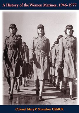 Cover image for A History of the Women Marines, 1946-1977