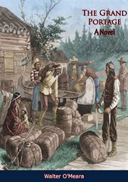 The Grand Portage : a novel cover image