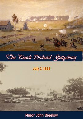 Cover image for The Peach Orchard Gettysburg July 2 1863