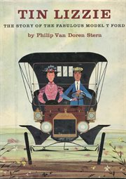 Tin Lizzie : the story of the fabulous Model T Ford cover image