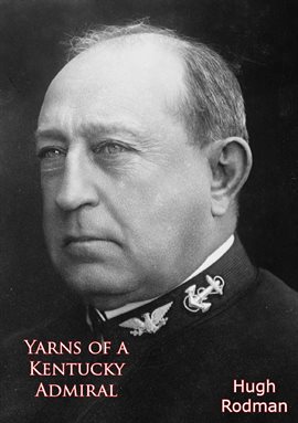 Cover image for Yarns of a Kentucky Admiral