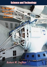 Science and technology : the making of the Air Force Research Laboratory cover image