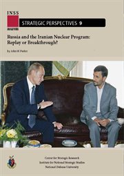 Russia and the Iranian nuclear program : replay or breakthrough? cover image