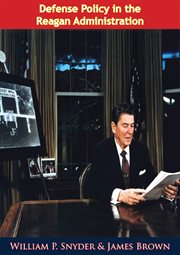 Defense policy in the Reagan administration cover image