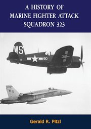 A history of Marine Fighter Attack Squadron 323 cover image