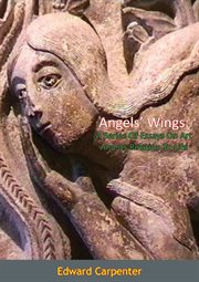 Angels' wings : a series of essays on art and its relation to life cover image