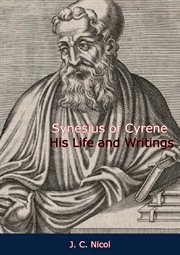 Synesius of cyrene his life and writings cover image