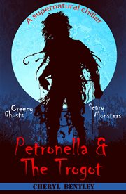 Petronella & the trogot cover image