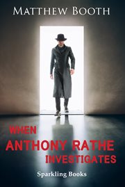 When anthony rathe investigates cover image