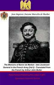 Memoirs of Baron de Marbot - late Lieutenant General in the French Army cover image