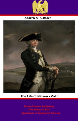 Cover image for The Life of Nelson, Volume I