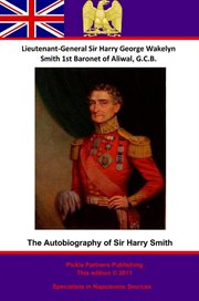 Baronet the autobiography of lieutenant-general sir harry smith of aliwal on the sutlej, g.c.b cover image