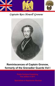 Reminiscences of captain gronow, formerly of the grenadier guards, and m.p. for stafford cover image