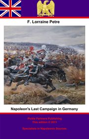 Napoleon's last campaign in germany cover image
