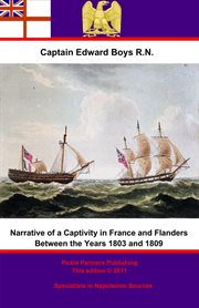 Narrative of a captivity in france and flanders between the years 1803 and 1809 cover image