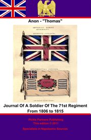 Journal of a soldier of the 71st regiment from 1806 to 1815 cover image