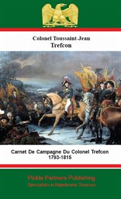 Carnet de campagne du colonel trefcon 1793-1815 cover image