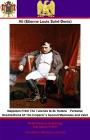 Napoleon from the tuileries to st. helena cover image