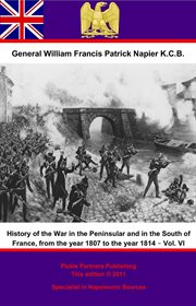 History of the war in the peninsular and in the south of france, volume vi cover image