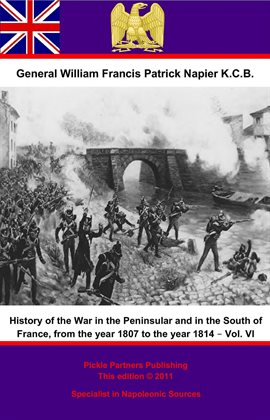 Cover image for History Of The War In The Peninsular And In The South Of France, Volume VI