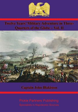 Cover image for Twelve Years' Military Adventure in Three-Quarters of the Globe – Vol. II