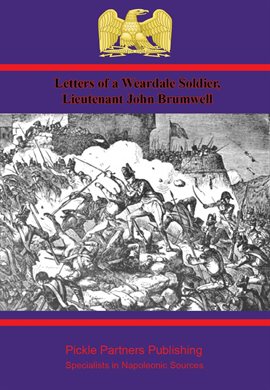 Cover image for Lieutenant John Brumwell Letters of a Weardale Soldier