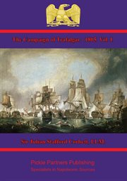 The campaign of trafalgar - 1805, volume i cover image