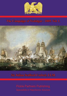 Cover image for The Campaign of Trafalgar - 1805, Volume I