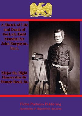 Cover image for Bart. A Sketch of Life and Death of the Late Field Marshal Sir John Burgoyne