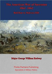 The american war of sucession ? 1861-1862 cover image