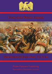 Cavalry in the waterloo campaign cover image