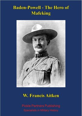 Cover image for Baden-Powell - The Hero of Mafeking