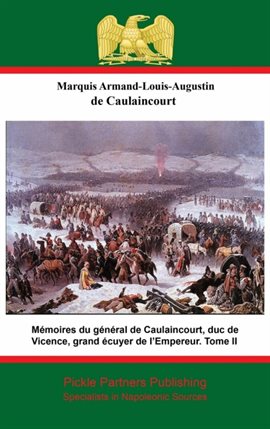 Cover image for Mémoires du Général de Caulaincourt, duc de Vicence, Tome II