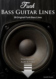 Funk bass guitar lines. 20 Original Funk Bass Lines with Audio & Video cover image
