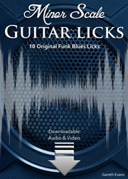 Minor scale guitar licks. 10 Original Funk Blues Licks with Audio & Video cover image