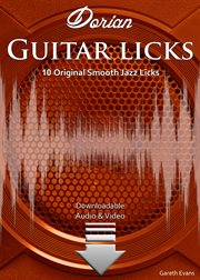 Dorian guitar licks. 10 Original Smooth Jazz Licks with Audio & Video cover image