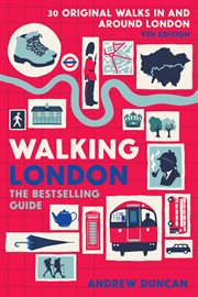 Walking London : Thirty Original Walks In And Around London cover image