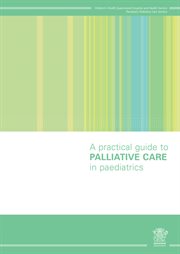 A practical guide to palliative care in paediatrics cover image