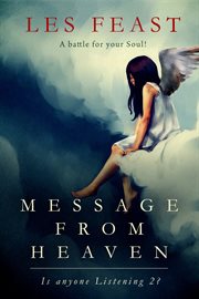 Message from Heaven ' Is anyone Listening 2? cover image