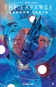 The Expanse. Vol. 1. Dragon Tooth cover image