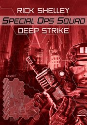 Deep Strike Special Ops Squad Series, Book 2 cover image