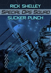 Sucker Punch Special Ops Squad Series, Book 3 cover image