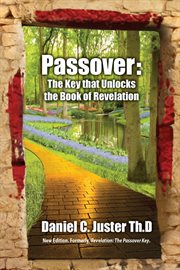 Passover the key that unlocks the book of revelation cover image