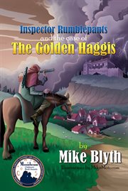Inspector Rumblepants And The Case Of The Golden Haggis Inspector Rumblepants And The Case Of The Golden Haggis