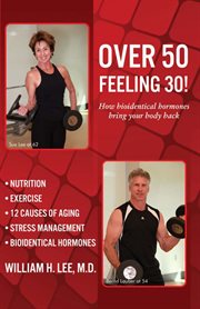 Over 50 feeling 30! slow and minimize biological aging-- physically and mentally cover image