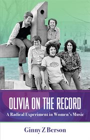 Olivia on the record : a radical experiment in women's music cover image