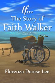 If…The Story of Faith Walker cover image